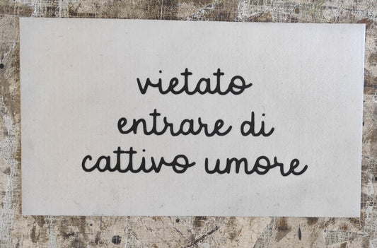 Tappeto in feltro Vietato entrare di cattivo umore - Vanità Zerbini